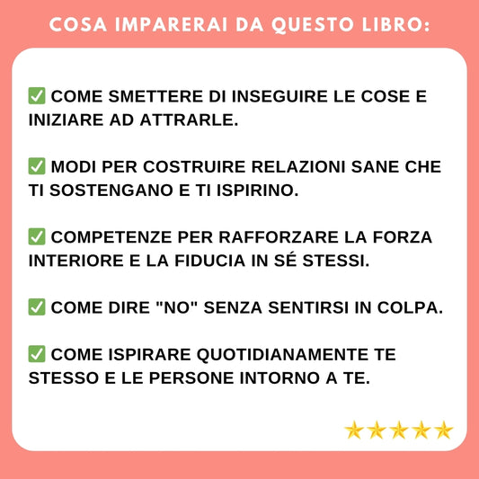 Diventa una calamita per il successo e l'amore: Scopri la tua forza interiore + 3 BONUS